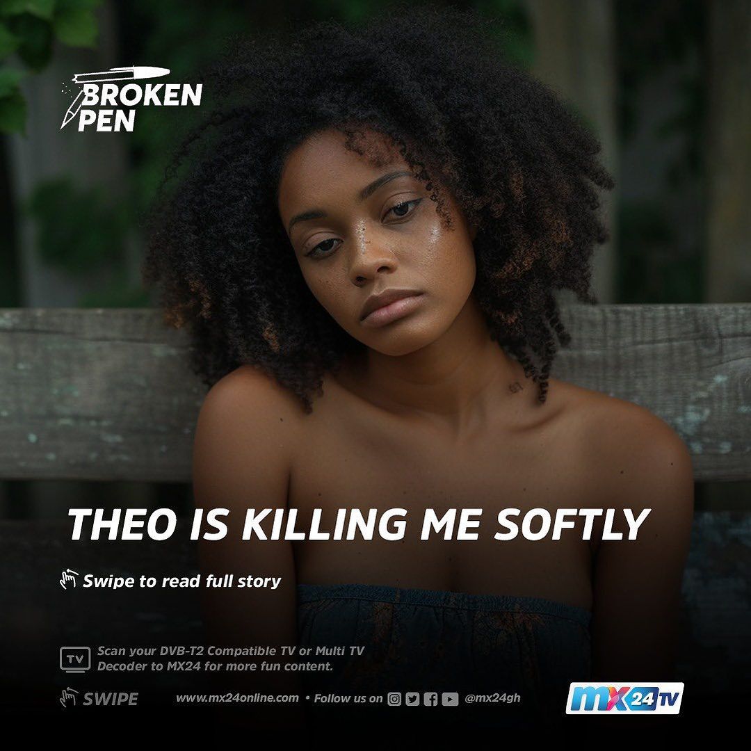 Broken Pen- Theo Is Killing Me Softly