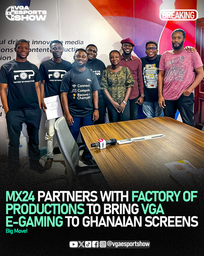 MX24 Partners with Factory Of Productions to Bring VGA E-Gaming to Ghanaian Screens