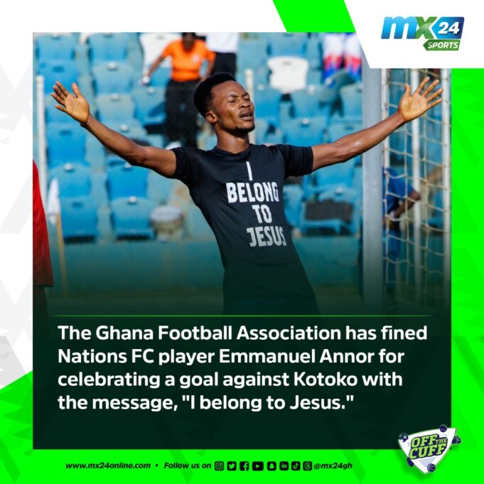 GFA penalizes Nations FC’s Annor over “I Belong to Jesus” goal celebration