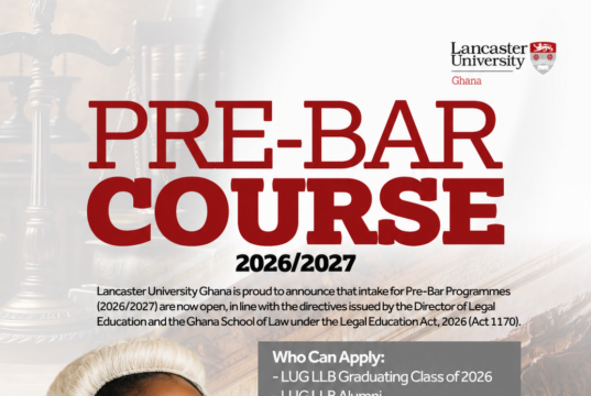 Lancaster University Ghana Opens Applications for 2026/2027 Pre-Bar Course